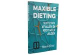 Afvallen boek: Maxible Dieting - Succesvol afvallen en nooit meer jojoën