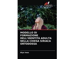 Modello Di Formazione Dell'identità Adulta Nella Chiesa Siriaca Ortodossa