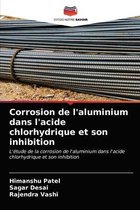 Corrosion de l'aluminium dans l'acide chlorhydrique et son inhibition