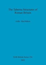 The Taberna Structures of Roman Britain