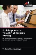 Il ciclo pianistico "Giochi" di György Kurtág