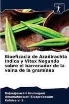 Bioeficacia de Azadirachta Indica y Vitex Negundo sobre el barrenador de la vaina de la gramínea
