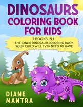 Dinosaurs Coloring Book for kids: 2 books in 1