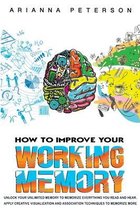 How to Improve Your Working Memory