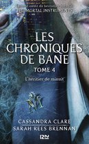 Hors collection 4 - The Mortal Instruments, Les chroniques de Bane - tome 4 : L'héritier de minuit