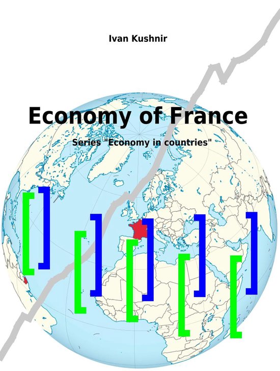 Economy in countries 93 Economy of France (ebook), Ivan Kushnir