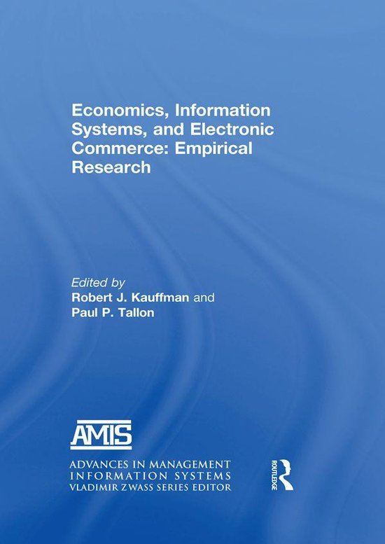 Economics, Information Systems, and Electronic Commerce: Emp ... - cover