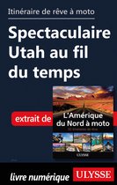Itinéraire de rêve moto - Spectaculaire Utah au fif du temps