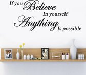 Wanddecoratie Woonkamer | Muurstickers Slaapkamer | Wandsticker Tekst | 3D Stickers | If You Believe In Yourself Anything Is Possible