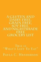 A Gluten and Dairy Free, Grain Free, Soy Free, and Nightshade Free Grocery List