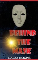 Behind the Mask