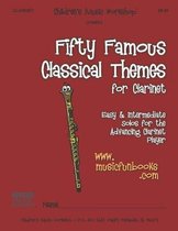Fifty Famous Classical Themes for Clarinet