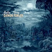 Damon Fowler - Alafia Moon (CD)