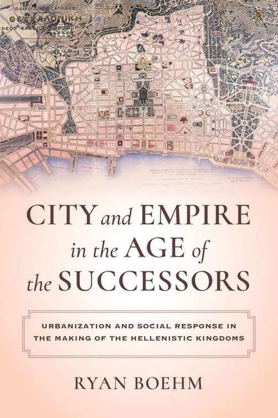 City and Empire in the Age of the Successors - cover