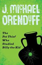 The Pot Thief Mysteries - The Pot Thief Who Studied Billy the Kid