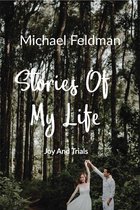 Stories Of My Life: Joy And Trials
