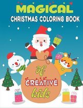 Magical Christmas Coloring Book of Creative Kids