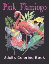 Pink Flamingo Adults Coloring Book