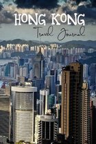 Hong Kong Travel Journal: Blank Notebook To Write in for Travels and Adventure Matte Cover 6 X 9 Inches 15.24 X 22.86 Centimetre 100 Pages