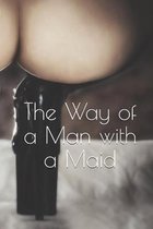 The Way of a Man with a Maid