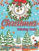 Christmas Coloring Book Large Print for Adult