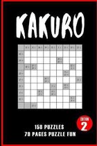 Kakuro 158 Puzzles 79 Pages Puzzle Fun Edition 2