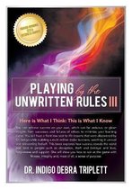 Playing by the Unwritten Rules: Here is What I Think