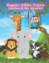 Super Susse Tiere - Malbuch fur Kinder