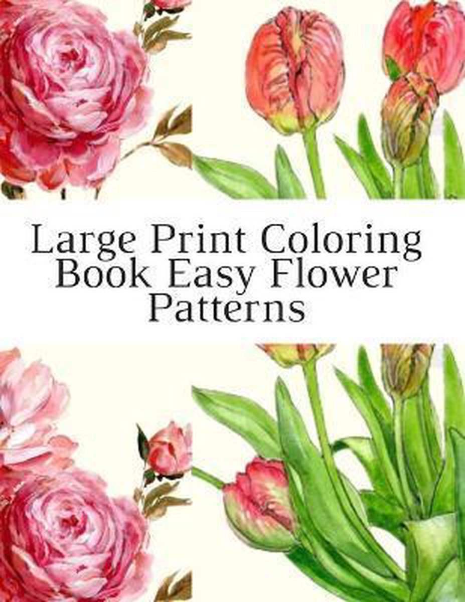 Large Print Coloring Book Easy Flower Patterns van Mb Caballero