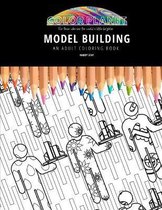 Model Building: AN ADULT COLORING BOOK