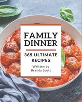 365 Ultimate Family Dinner Recipes