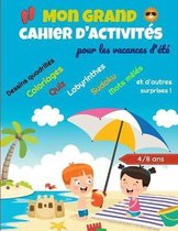 Mon Grand cahier d'activites pour les vacances d'ete