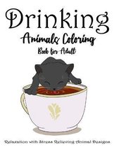 Drinking Animals Coloring Book For Adult