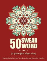50 Swear Words To Color Your Anger Away