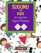 Sudoku for kids to improve logical thinking. Volume 9