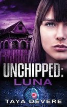 Unchipped- Unchipped Luna