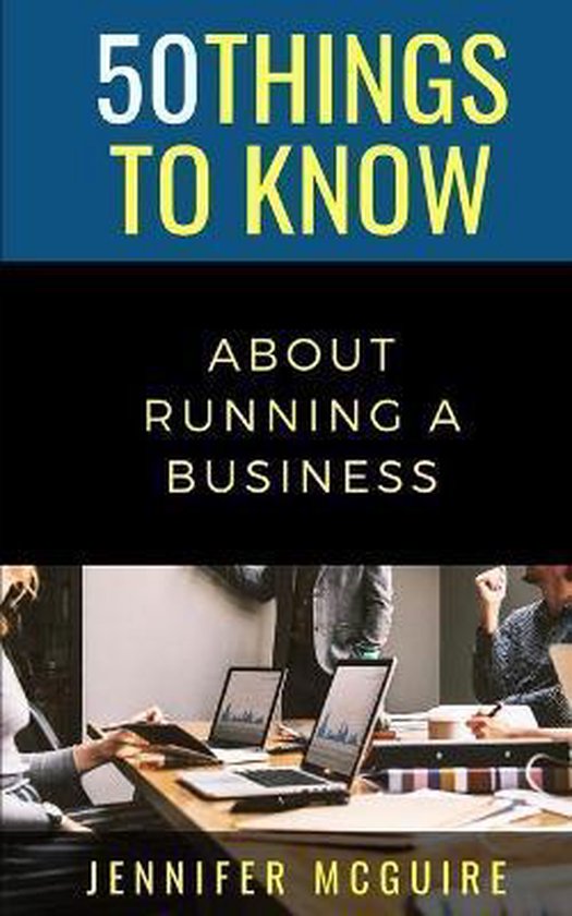 50 Things to Know- 50 Things to Know about Running a Busines ... - cover