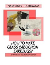 How to make glass cabochon earrings?