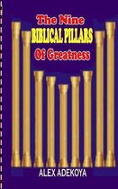The Nine Biblical Pillars of Greatness