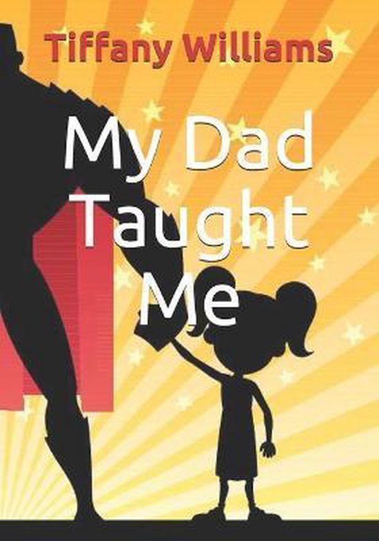 Lessons of Love Children's- My Dad Taught Me - cover