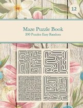 Maze Puzzle Book, 200 Puzzles Easy Random, 12