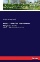 Bavaria - Landes- und Volkskunde des Koenigreichs Bayern