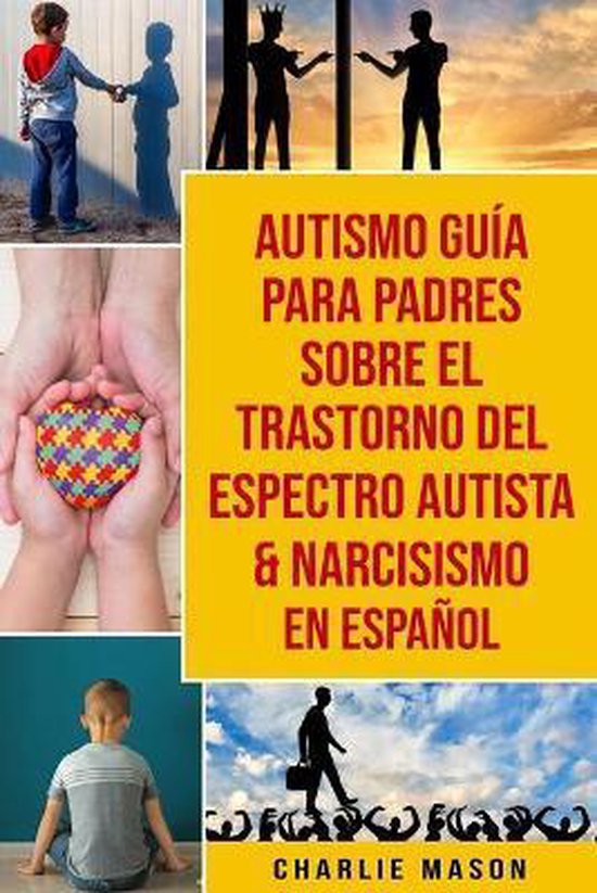 Autismo Guía Para Padres Sobre El Trastorno Del Espectro Au ... - cover