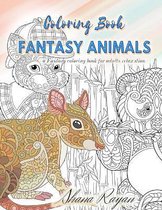FANTASY ANIMALS coloring book a Fantasy coloring book for adults relaxation