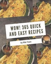 Wow! 365 Quick And Easy Recipes