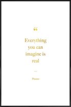 JUNIQE - Poster met kunststof lijst Everything You Can Imagine Is Real