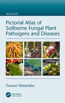 Mycology - Pictorial Atlas of Soilborne Fungal Plant Pathogens and Diseases