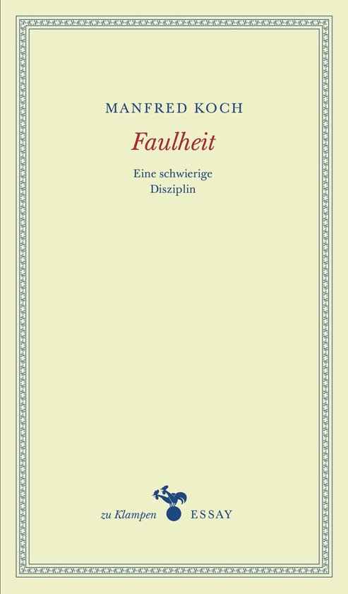 Boek 'Faulheit Eine schwierige Disziplin' van Manfred Koch, met een decoratieve rand.