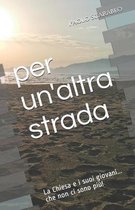 Per un'altra strada