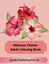 Hibiscus Theme Adult Coloring Book